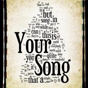 Your Song - Lyric Art - 8x10 Word Art Design